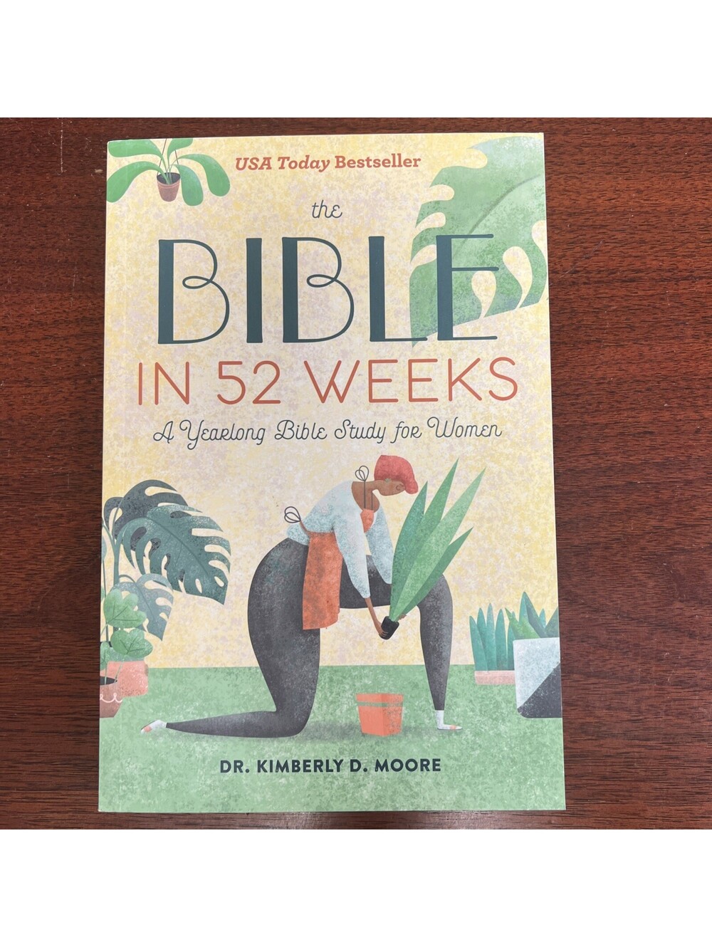 Bible in 52 Weeks : A Yearlong Bible Study for Women by Kimberly D. Moore (2020,